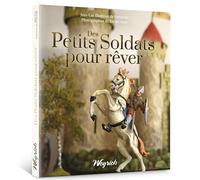 PETITS SOLDATS POUR REVER (DES)