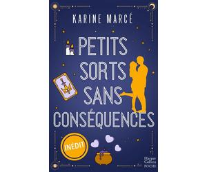 Petits sorts sans conséquences - Karine Marce - Harpercollins - Poche - Roman