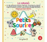 Petits Sourires - Grand Livre de Coloriage pour les Tout-Petits - 50 Dessins Simples et Contours Épais: Animaux rigolos, véhicules amusants, objets ... pour apprendre à colorier sans frustration.