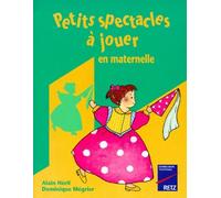 Petits Spectacles À Jouer En Maternelle