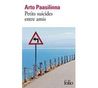Petits suicides entre amis - Arto Paasilinna - Gallimard - Poche - Roman