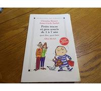 Petits Tracas et Gros Soucis de 8 à 12 ans : Quoi dire, quoi faire ?