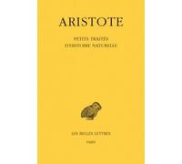 Aristote. Petits Traités d'histoire naturelle, 2e tirage