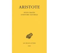 Petits traités d'histoire naturelle - Aristote - Belles Lettres - Livre