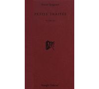 Petits Traités - Tome 4