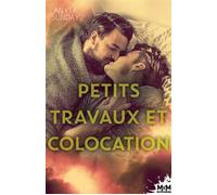 Petits travaux et colocation Un foyer à construire, T2 - Anyta Sunday - MxM Bookmark - broché - Roman