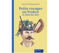 Petits voyages en France - Guy de Maupassant - 2-3 Choses Eds - broché - Récit