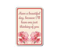 PetKa Signs and Graphics PKFW-0011-NA_25,4 x 35,6 cm Panneau en aluminium « Have a Beautiful Day Because I'll Have one just Thinking of You » Motif fleurs roses sur fond jaune