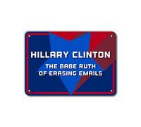 PetKa Signs and Graphics PKHC-0052-NA_25,4 x 17,8 cm Hillary Clinton The Babe Ruth of Erasing Emails, panneau en aluminium, 25,4 x 17,8 cm, rouge/blanc/bleu avec fond étoile géante