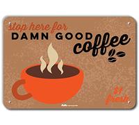 PetKa Signs and Graphics PKRC-0021-NA_35,6 x 25,4 cm Panneau en aluminium Stop Here for Damn Good Coffee 35,6 x 25,4 cm Hauteur 25,4 cm Largeur 0,1 cm Longueur 35,6 cm