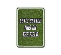 PetKa Signs and Graphics PKSC-0030-NA_17,8 x 25,4 cm Panneau en aluminium Inscription Let's Settle This on The Field Blanc/noir 17,8 x 25,4 cm