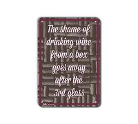 PetKa Signs and Graphics PKWI-0008-NA_17,8 x 25,4 cm Panneau en aluminium The Shame of Drinking Wine from a Box goes Away After The 3rd Glass, texte blanc sur fond en liège