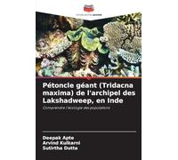 Pétoncle géant (Tridacna maxima) de l'archipel des Lakshadweep, en Inde: Comprendre l'écologie des populations