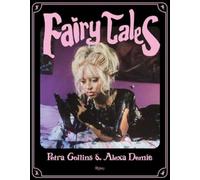 Petra Collins, Alexandra Leigh Demie – Fairy Tales – Relié