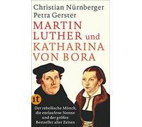 Petra Gerster C Martin Luther und Katharina von Bora: Der rebellische Mö (Poche)