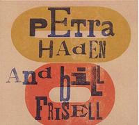 Petra Haden & Bil Frisell