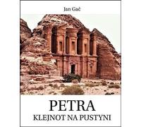 Petra - Jan Gać (littérature, voyages en polonais)