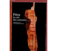 Pétra : La cité des caravanes