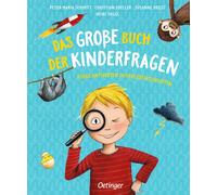 Petra Maria Sch Das große Buch der Kinderfragen: Kluge Antworten in Vorl (Relié)