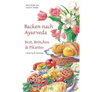 Petra Müller-Jani Joachim Skibb Backen nach Ayurveda - Brot, Brötchen & (Relié)