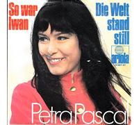 Petra Pascal - Pascal, Petra/So War Iwan/Die Welt stand still/Bildhülle mit Original Schallplattenstern/ariola 14 497 AT/14497/Deutsche Pressung/7 Zoll Vinyl Single Schallplatte SP/