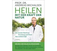 Petra Thorbrietz Prof. Dr. Andreas Michalse Heilen mit der Kraft der Nat (Relié)