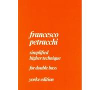 Petracchi F. - Simplified Higher Technique - Contrebasse
