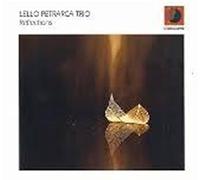 Petrarca Lello Trio - Reflections