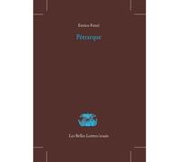 Pétrarque - Enrico Fenzi - Belles Lettres - broché - Essai