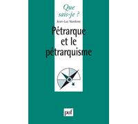Pétrarque et le pétrarquisme - Jean-Luc Nardone - Que Sais-Je - Poche - Etude