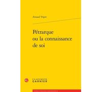 Pétrarque ou la connaissance de soi