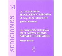 Petras, J: Tecnología, Revolución O Reforma : La Comunicació
