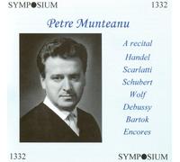 Petre Munteanu- Recital (Alessandro Scarlatti D, Anonymous, Bela Bartok, Vincenzo Bellini, Arturo Buzzi-Peccia, Claude Debussy, Stefano Donaudy, George Frideric Handel, Italian Traditional, Franz Schubert, Unspecified, Hugo Wolf) - Auryn Quartet; Carducci String Quartet; Daniel Storer and Alfredo Marcucci -Symposium