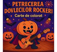 Petrecerea dovlecilor rockeri - Carte de colorat