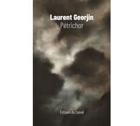 Pétrichor - Laurent Georjin - Canoe Editions Du - broché - Roman