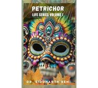 PETRICHOR: LIFE SERIES VOLUME I