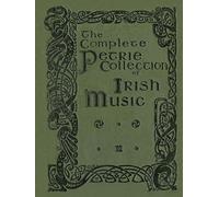 Petrie's Complete Collection of Irish Music - All 3 volumes: Over 1500 tunes