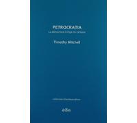 Petrocratia : La démocratie à l'âge du carbone