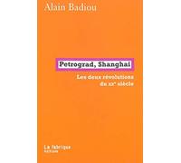 Pétrograd, Shanghai: Les deux révolutions du XXe siècle