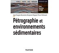 Pétrographie et environnements sédimentaires - Cours et exercices corrigés: Cours et exercices corrigés