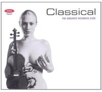 Petrol Presents - Classical:The Greates Moments Ever [Import]