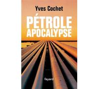 Pétrole apocalypse