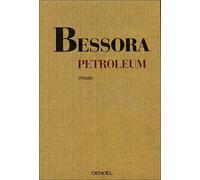 Petroleum de Bessora - Bessora - La Margouline - broché - Roman