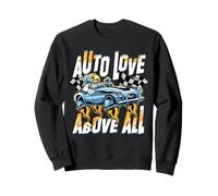 Petrolhead Car Tuning Drifting Auto Love Above All Sweatshirt