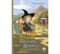Petronella Apfelmus: Eismagie und wilde Wichte. Band 9