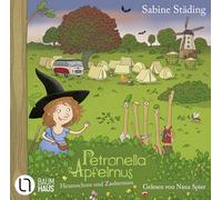 Petronella Apfelmus - Hexenschuss und Zaubernuss: Teil 13.