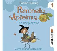Petronella Apfelmus-Verhext und Festgeklebt: die