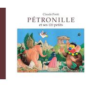 Pétronille - Et ses 120 petits