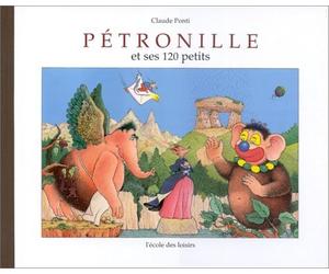 Pétronille et ses 120 petits de Ponti. Claude (1990) Relié