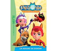 Petronix 02 - Un renard en danger